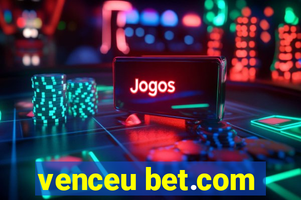 venceu bet.com